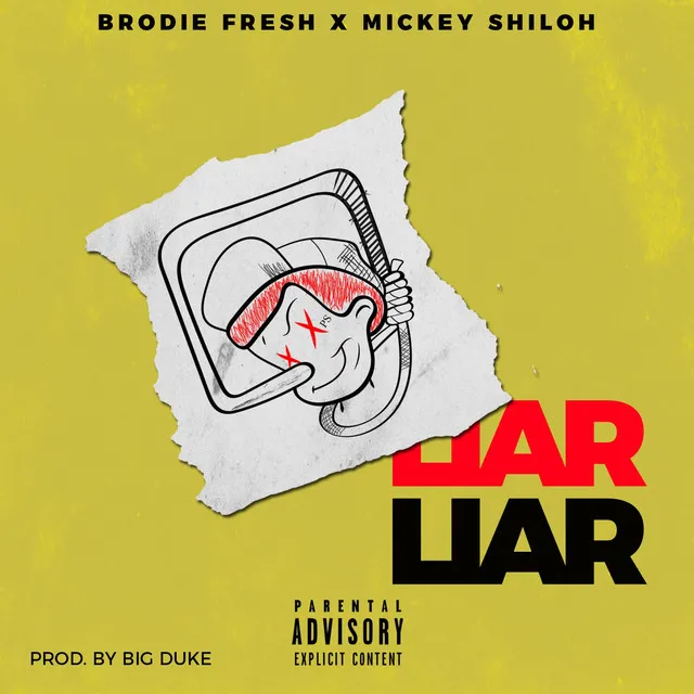 Liar Liar (feat. Mickey Shiloh)