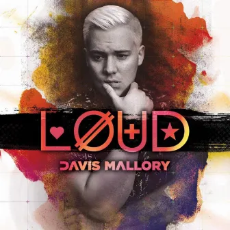 Loud (5th Year Anniversary) by Davis Mallory