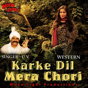 Karke Dil Mera Chori Western by UV