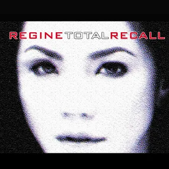 Total Recall by Regine Velasquez