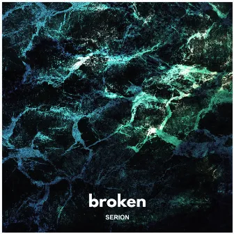 Broken by Serion