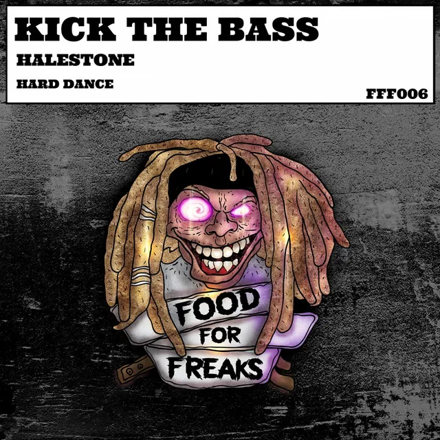 Kick The Bass - Original Mix