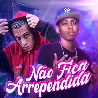 NÃO FICA ARREPENDIDA by Dj Lp do ACN