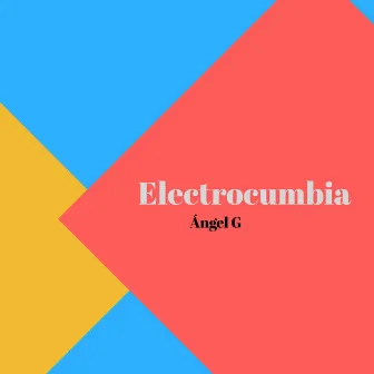 Electrocumbia by Angel G