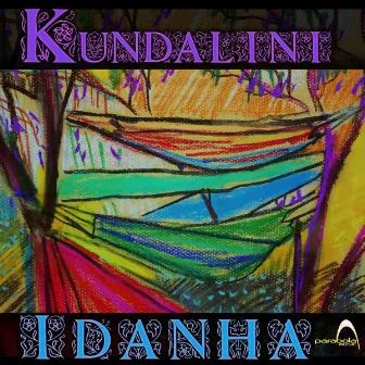 Idanha by Dj Kundalini