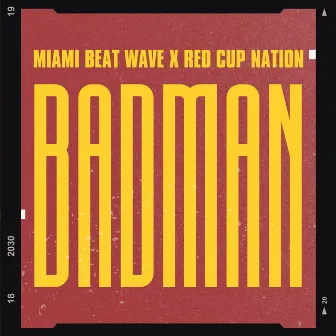 Badman by Red Cup Nation