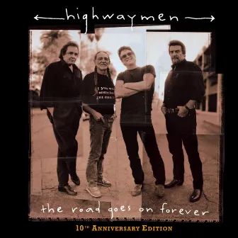 The Road Goes On Forever by The Highwaymen