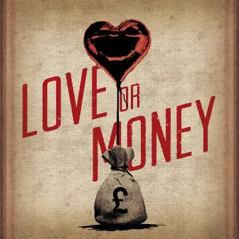 Love or Money by Kristian Bush