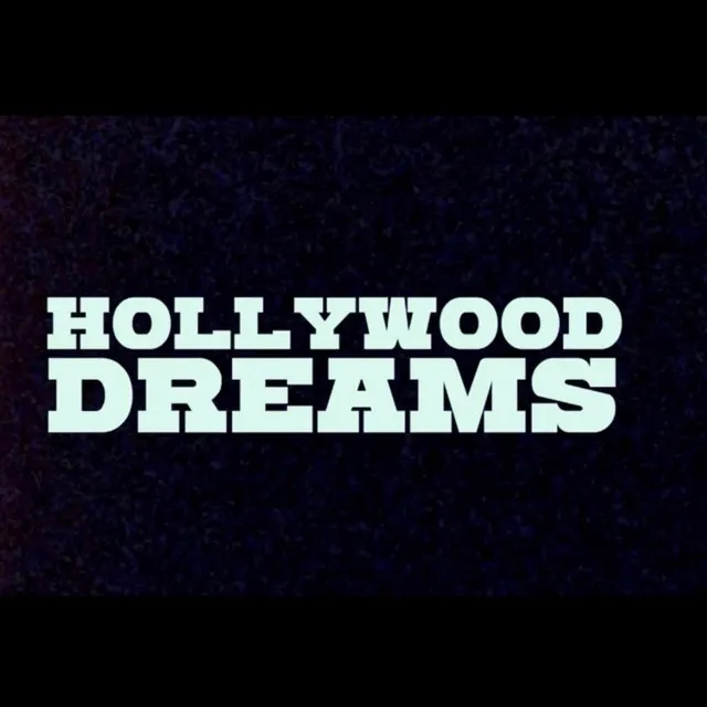 Hollywood Dreams