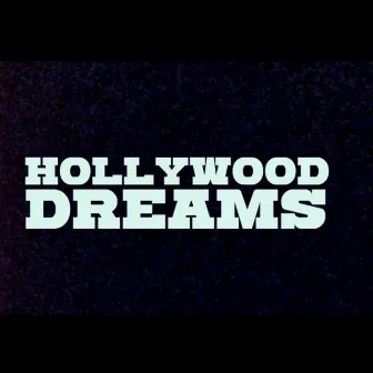 Hollywood Dreams by young lama