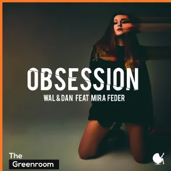 Obsession (feat. Mira Feder) by Wal & Dan