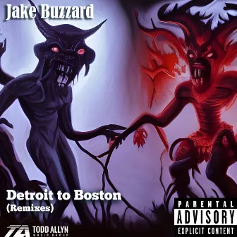 Detroit to Boston (Remixes) by Jake Buzzard