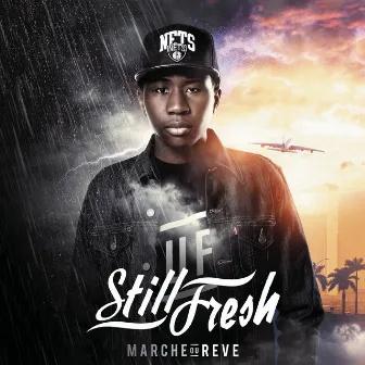 Marche ou rêve by Still Fresh