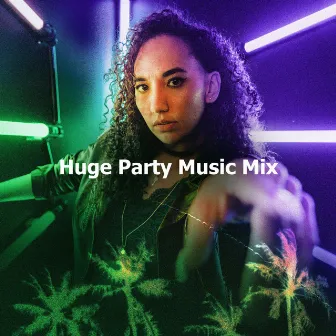 Huge Party Music Mix by Party Music Dj