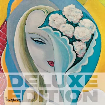 Layla And Other Assorted Love Songs (50th Anniversary Deluxe Edition) by Derek & The Dominos