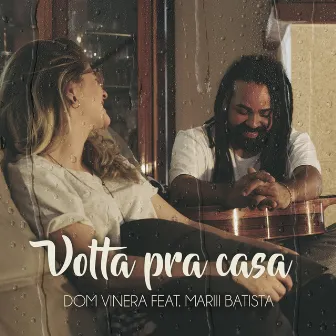 Volta pra Casa. by Dom Vinera