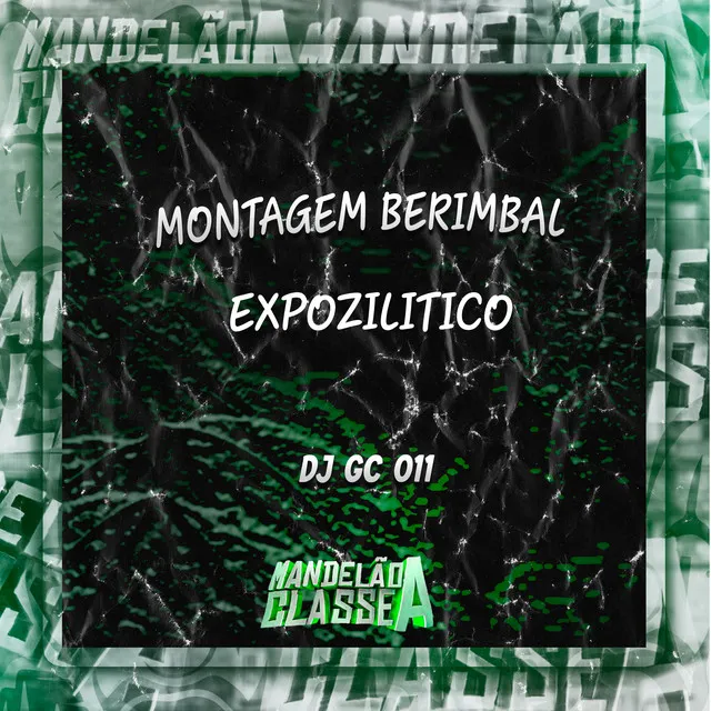 Montagem Berimbal Expozilitico