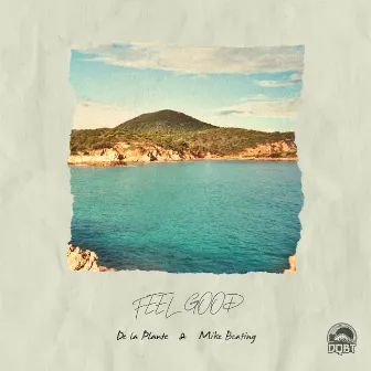 Feel Good by De la Plante