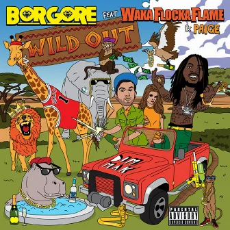 Wild Out by Borgore