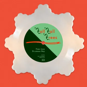 Free Jazz Drummer Boy by Tall Tall Trees