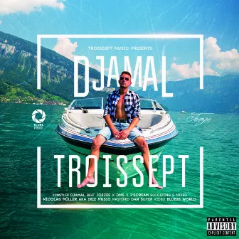 Troissept by DJAMAL