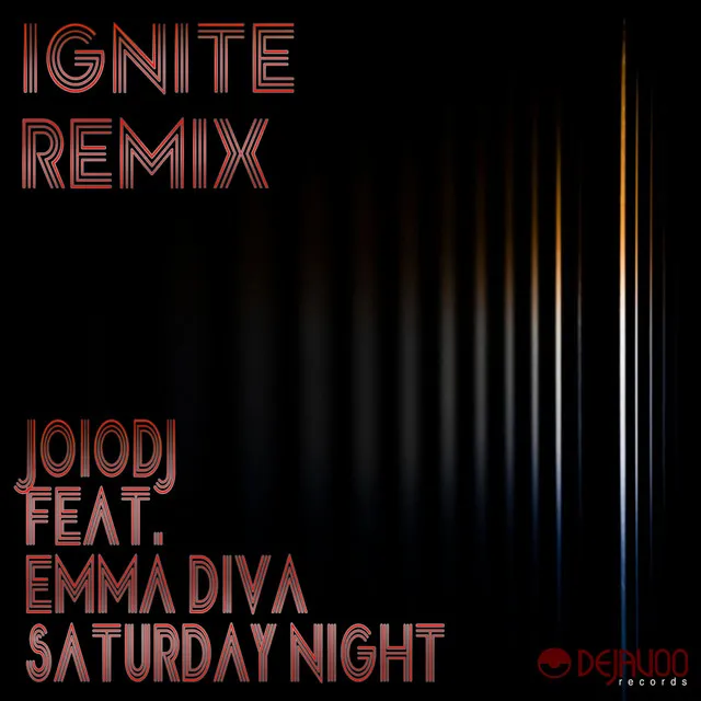 Saturday Night - Ignite Vocal Remix