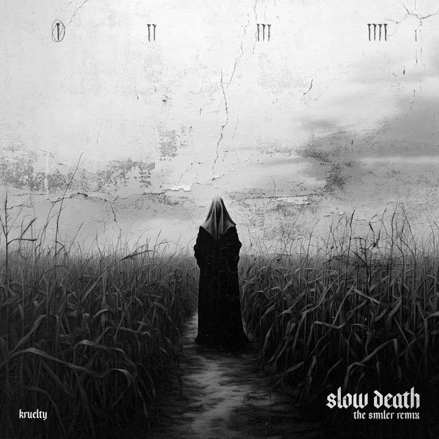 Slow Death - The Smiler Remix