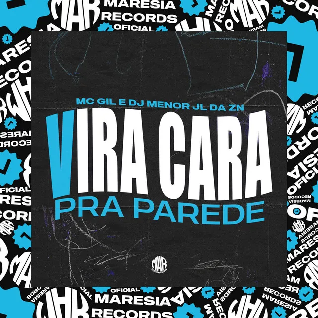 Vira Cara pra Parede