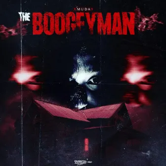 The BOOGEYMAN by Xmuda9