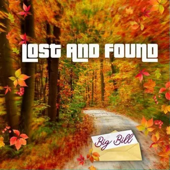 Lost and Found by Big Bill