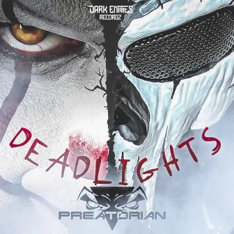 DeadLights by Preatorian