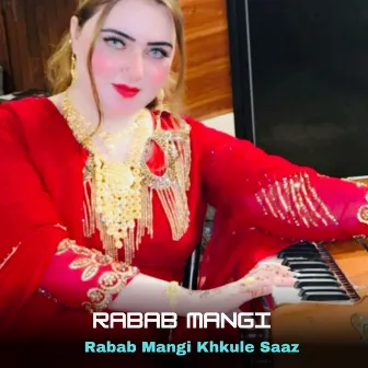 Rabab Mangi Khkule Saaz by 