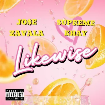 Likewise by Supreme Khay