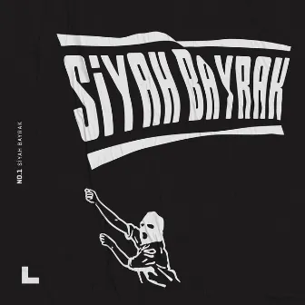 Siyah Bayrak by No.1