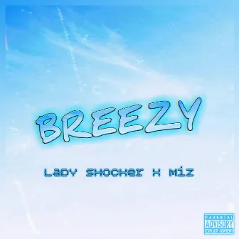 Breezy by Lady Shocker