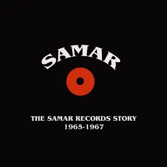 The Samar Records Story 1965-1967 by The Icemen