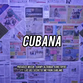 Cubana by king fayre