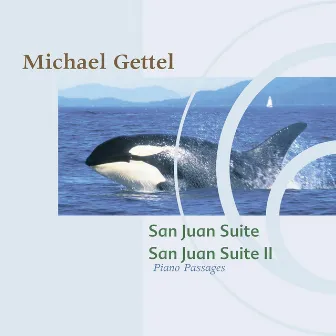 San Juan Suite / San Juan Suite II: Piano Passages by Michael Gettel