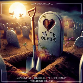 Yá Te Olvide by Jozaniel Jzl