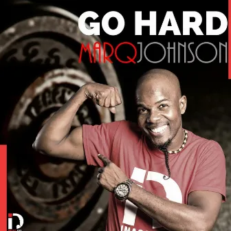 Go Hard by Marq Johnson