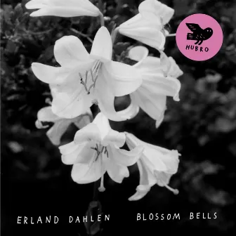 Blossom Bells by Erland Dahlen