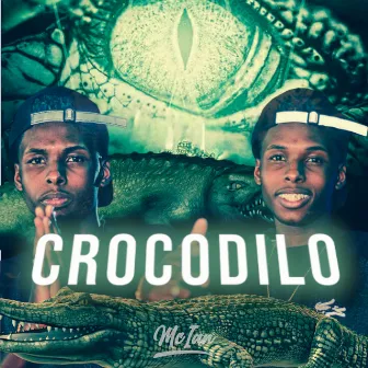 Crocodilo by MC Ian