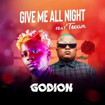 Give Me All Night by Godion