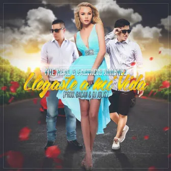 Llegaste a mi vida - Single by The Real