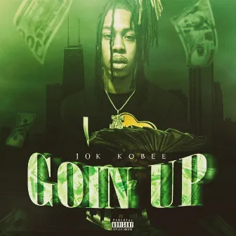 Goin Up by 10k Kobee