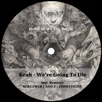 We're Going to Die by Keah