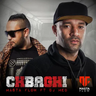 Chbaghi (feat. DJ Med) by Masta Flow