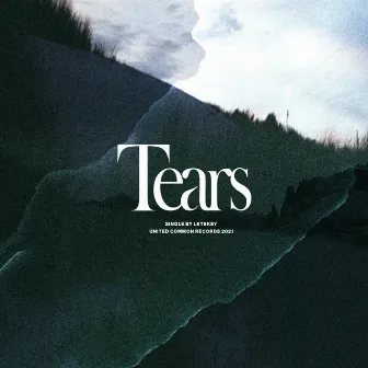 Tears by Letskey