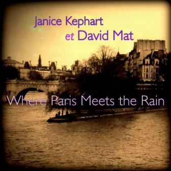 Where Paris Meets the Rain by Janice Kephart