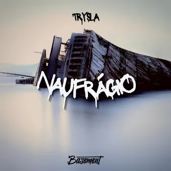 Naufrágio by Trysla